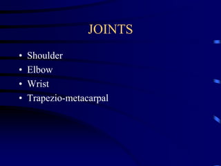 JOINTSShoulderElbowWristTrapezio-metacarpal