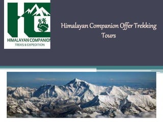 Himalayan Companion Offer Trekking
Tours
 