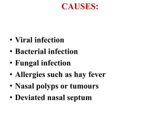 RISK FACTORS
• Hay fever or another allergic condition
• A nasal passage abnormality
• A medical condition such as cystic ...