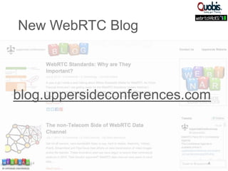 New WebRTC Blog
7/15/2014 4
blog.uppersideconferences.com
 