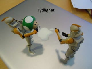 Tydlighet
 