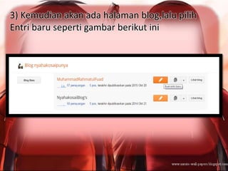 3) Kemudian akan ada halaman blog,lalu pilih
Entri baru seperti gambar berikut ini
 
