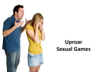 Uproar
Sexual Games
 