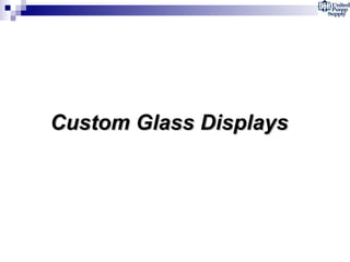 Custom Glass Displays 