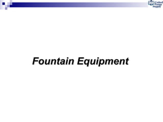Fountain Equipment   