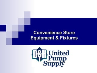 Convenience Store Equipment & Fixtures 