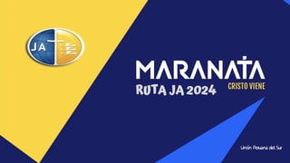 UniónPeruanadelSur
RUTA JA 2024
 