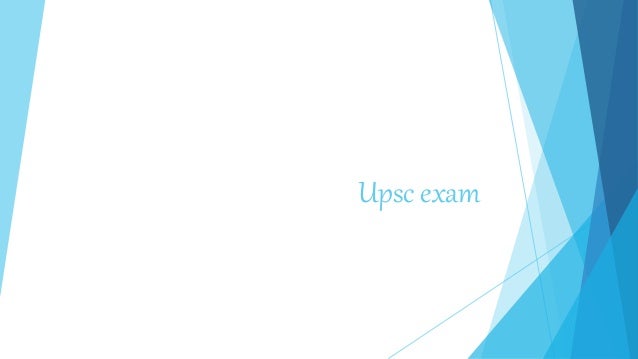Upsc exam
 