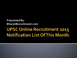 Presented By-
BharatRecruitment.com
 