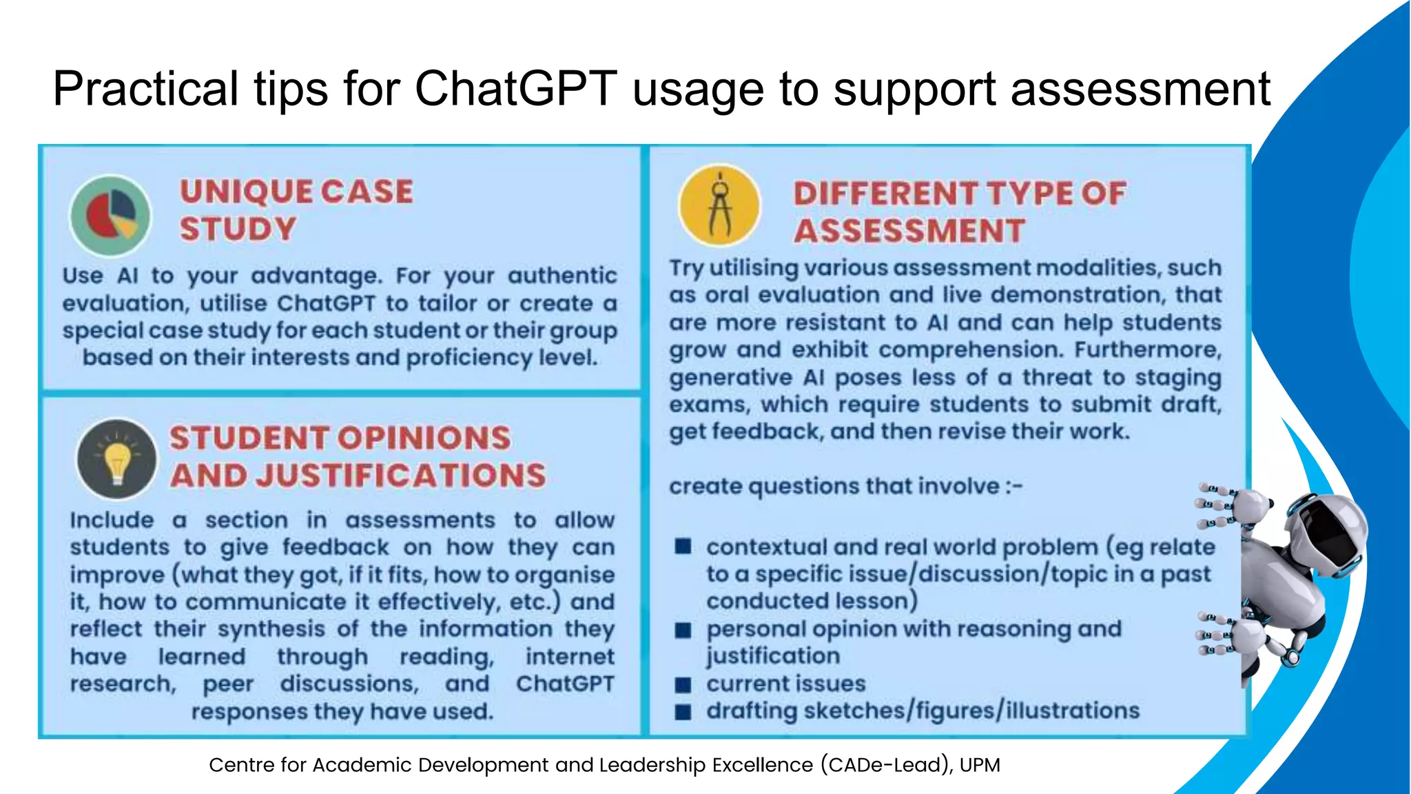 Practical tips for ChatGPT usage to support assessment
Centre for Academic Development and Leadership Excellence (CADe-Lead), UPM
 
