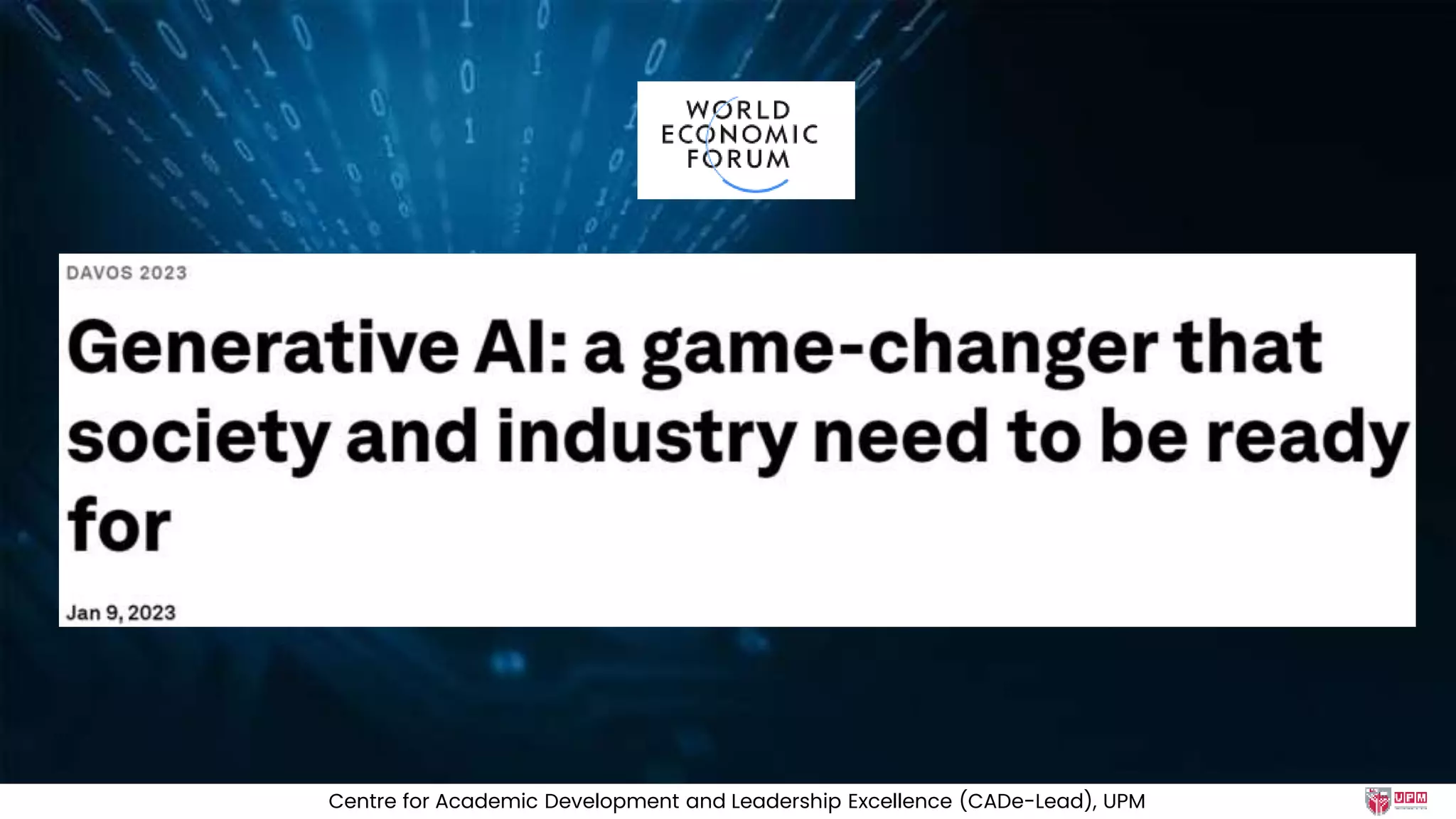 Centre for Academic Development and Leadership Excellence (CADe-Lead), UPM
 