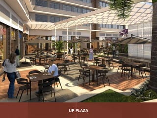 UP PLAZA
 
