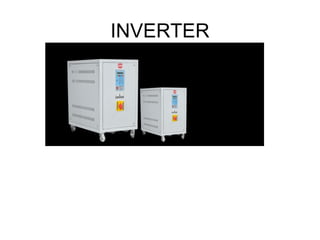 INVERTER
 