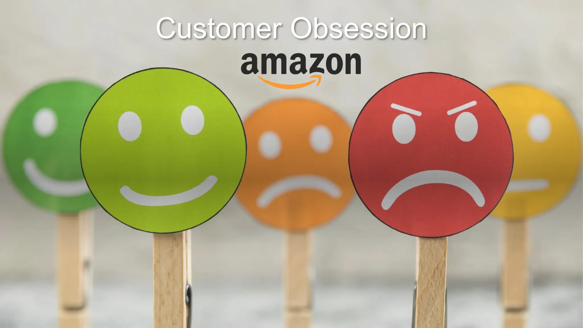 Customer Obsession
 