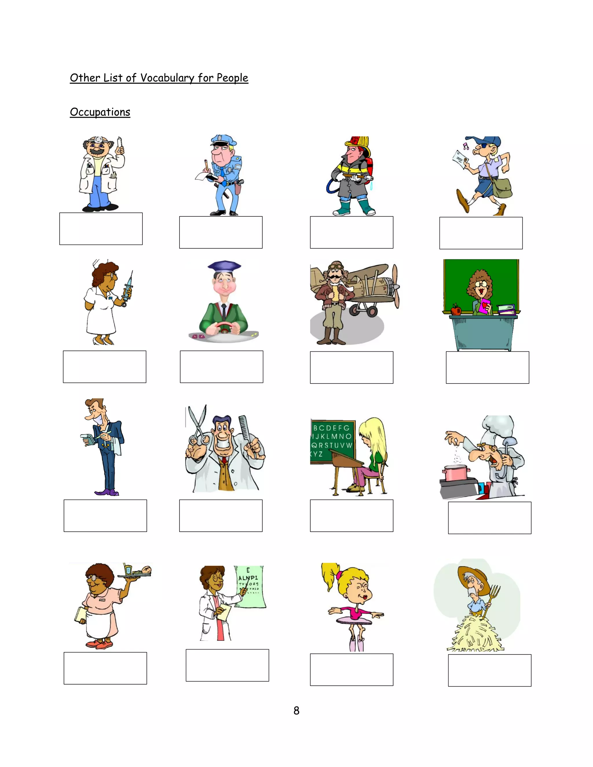 Other List of Vocabulary for People


Occupations




                                      8
 