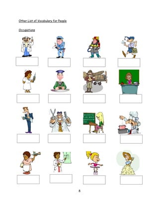 Other List of Vocabulary for People


Occupations




                                      8
 