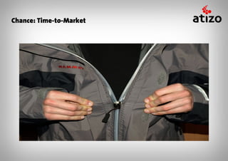 Chance: Time-to-Market
 