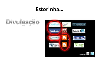 Estorinha…Divulgação