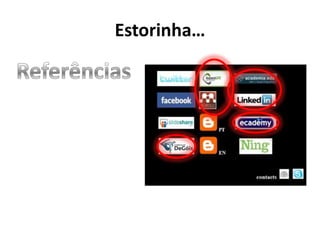 Estorinha…Referências