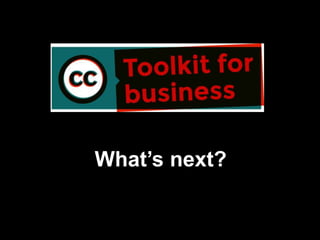 What’s next?
 