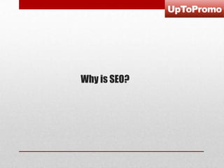 Why is SEO?

 