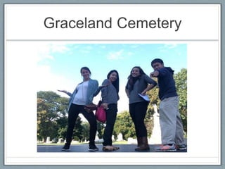 Graceland Cemetery 
