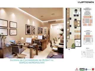 Escritório de Contabilidade de 25,35m² no
EDIFÍCIO METROPOLITAN
 