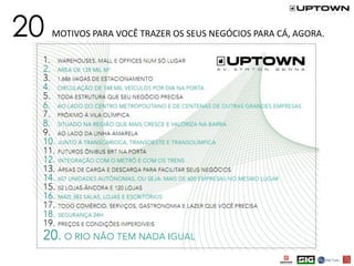 20 MOTIVOS PARA VOCÊ TRAZER OS SEUS NEGÓCIOS PARA CÁ, AGORA.
 