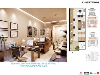 Escritório de Contabilidade de 25,35m² no
          EDIFÍCIO METROPOLITAN
 