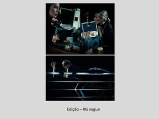 Edição – RG vogue
 