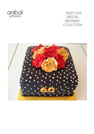 FROM OUR
SPECIAL
BIRTHDAY
COLLECTION
 