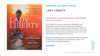 U N I V E R S I T Y P R E S S W E E K 2 0 1 9 R E A D . T H I N K . A C T .
LADY LIBERTY
Joan Marans Dim, co-author, and A...
