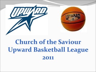 Church of the Saviour Upward Basketball League 2011 