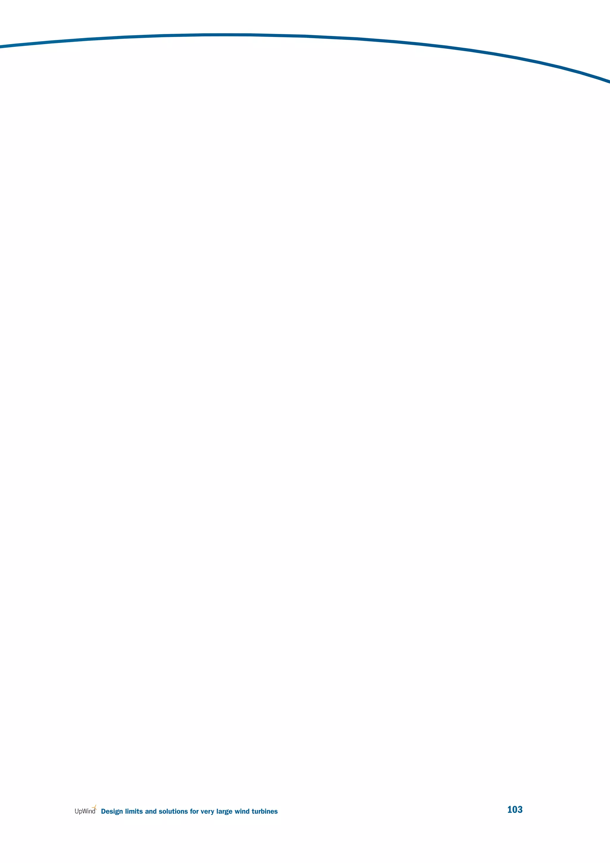 Design limits and solutions for very large wind turbines   103
 