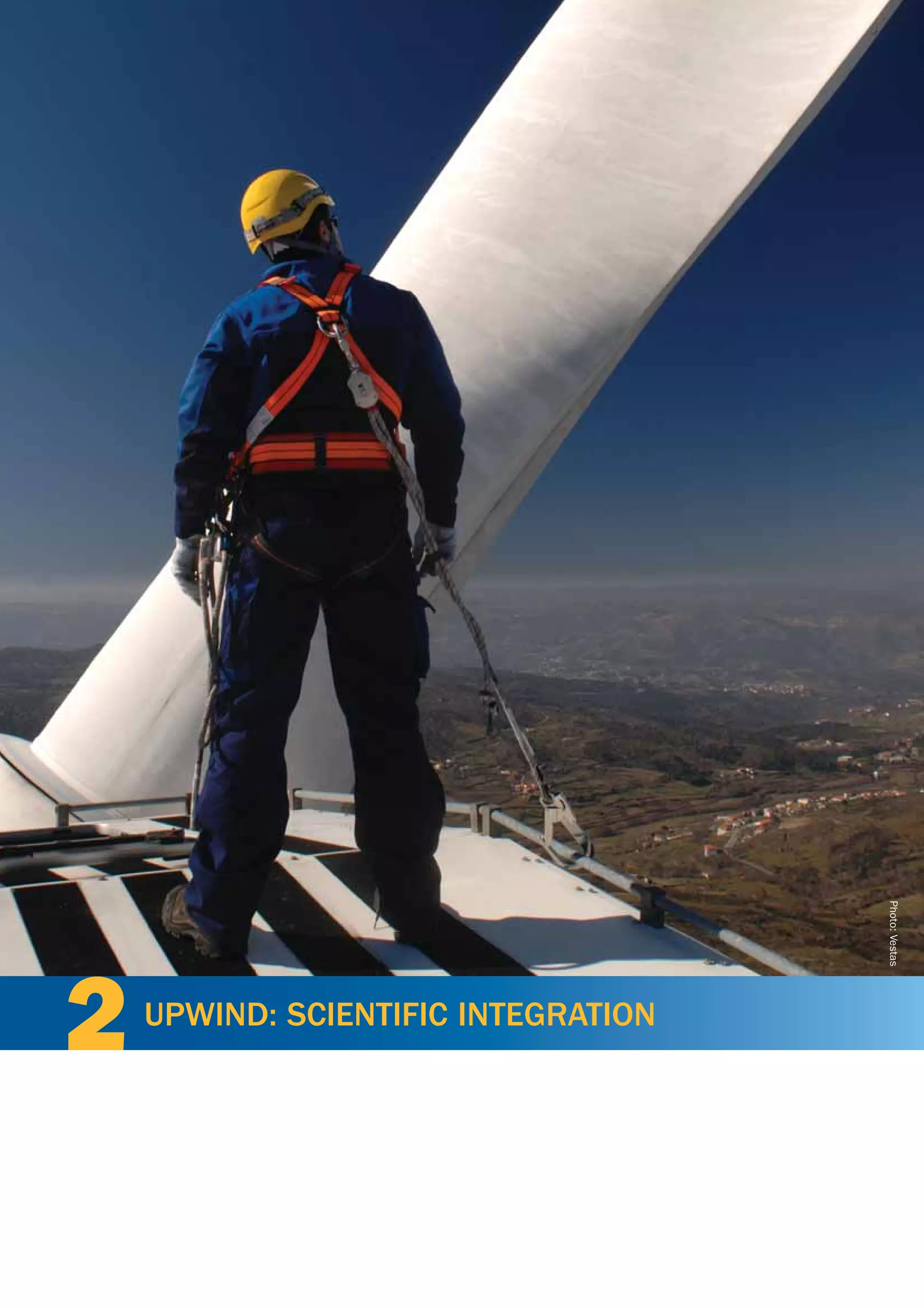 xx
xxx
xxx




                                                         Photo: Vestas




      2    UPWIND: SCIENTIFIC INTEGRATION




          20                                March 2011
 