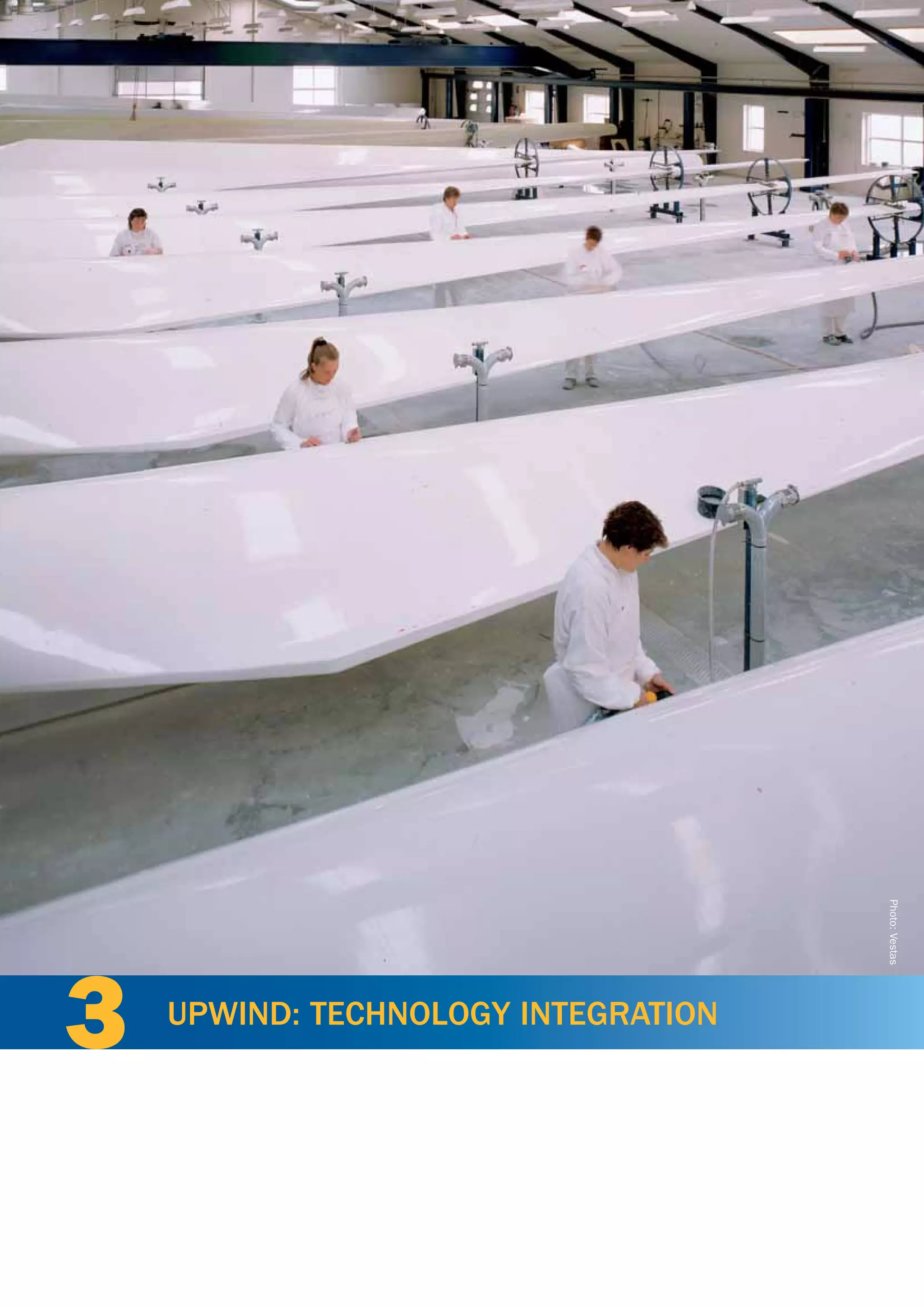 Photo: Vestas




3        UPWIND: TECHNOLOGY INTEGRATION




    36                                    March 2011
 