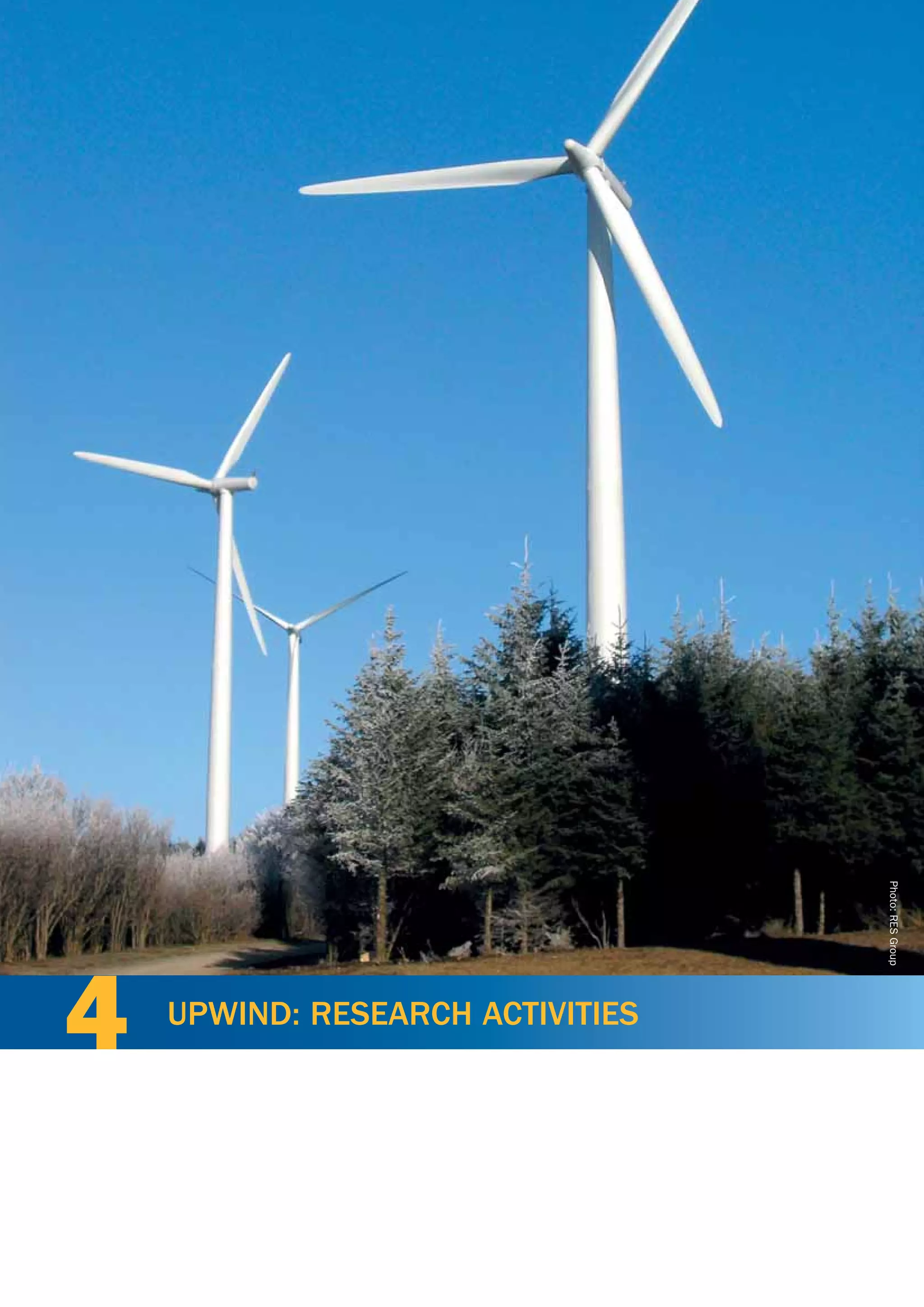 Photo: RES Group




4        UPWIND: RESEARCH ACTIVITIES




    56                                 March 2011
 