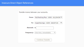Insecure Direct Object References
 