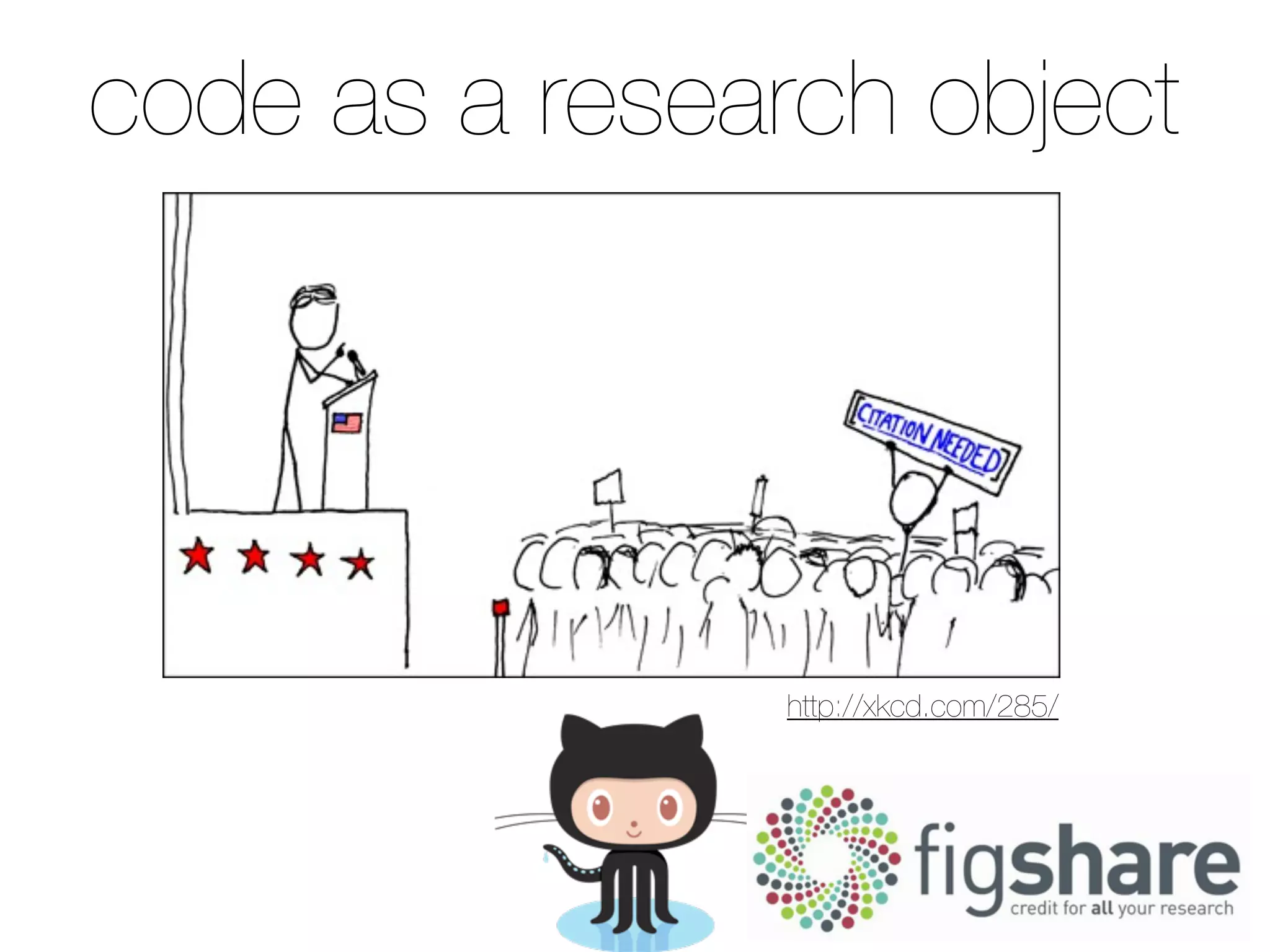 code as a research object
http://xkcd.com/285/
 