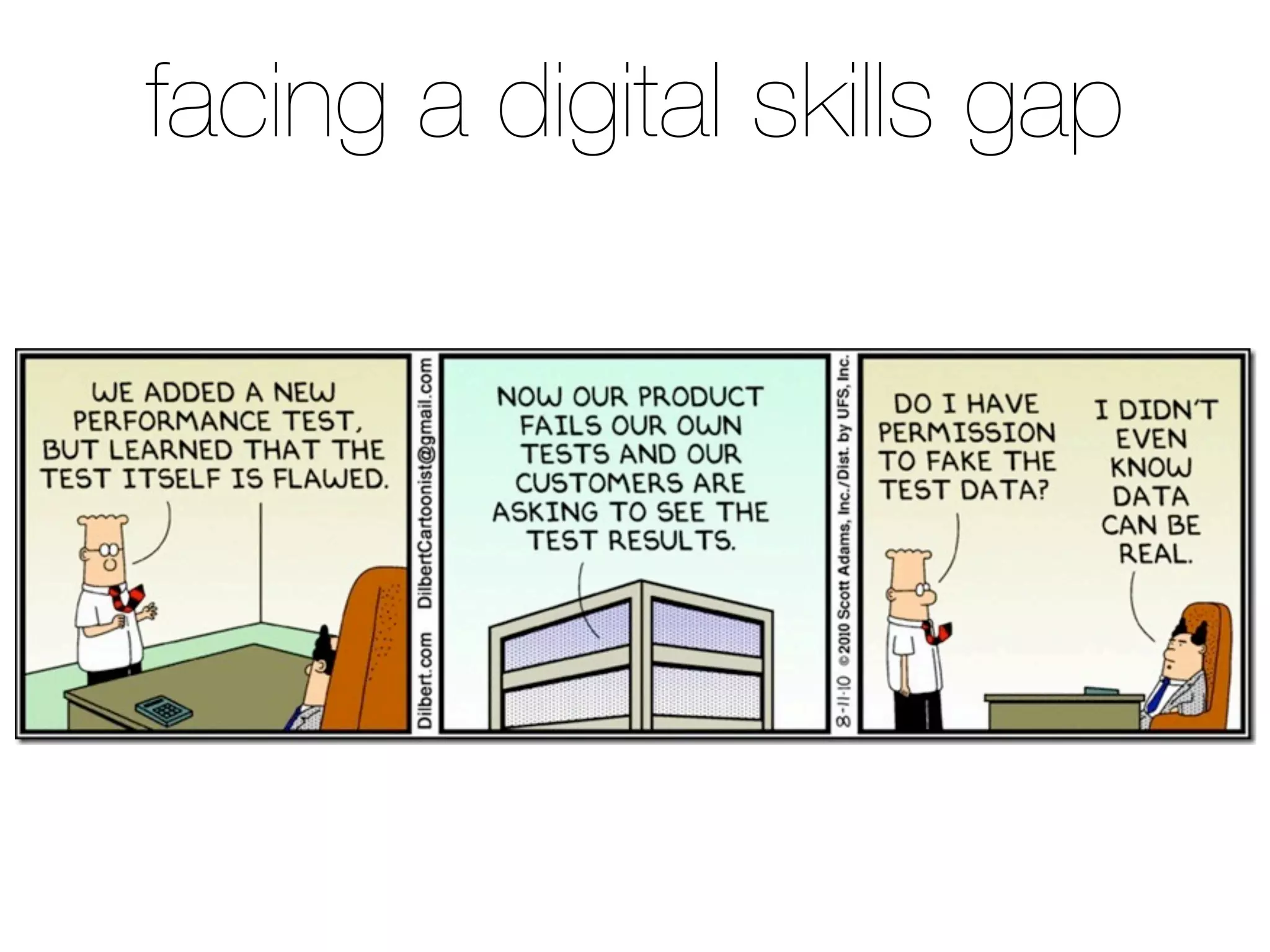 facing a digital skills gap
 
