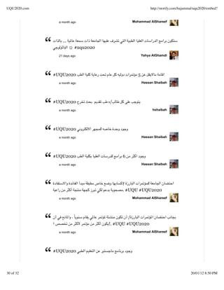 UQU2020.com                                                   http://storify.com/bajammal/uqu2020/embed?


                    a month ago                   Mohammad AlShareef




              “       ...
                              #uqu2020
                    21 days ago                          Yahya AlGhamdi




              “   #UQU2020
                    a month ago
                                                     5
                                                         Hassan Shaibah




              “   #UQU2020
                    a month ago
                                         /
                                                               hshaibah




              “   #UQU2020
                    a month ago                          Hassan Shaibah




              “   #UQU2020
                    a month ago
                                              6
                                                         Hassan Shaibah




              “     a month ago
                                              . #UQU #UQU2020
                                                  Mohammad AlShareef




              “     a month ago
                                                  /
                                         !. #UQU #UQU2020
                                                  Mohammad AlShareef




              “   #UQU2020



30 of 32                                                                               20/01/12 8:50 PM
 
