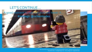 LET’S CONTINUE… 
A good moment to take a picture ant tweet it… 
#zettago@ocbermudez 
We dramatically improve individual and organizational effectiveness - ZettaGo Consulting Group 
Omar Bermudez - omar@zettago.com – www.zettago.com -@ocbermudez 
 