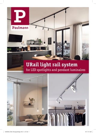 URail light rail system
for LED spotlights and pendant luminaires
504000332_URail_Planungsunterlage_2019_11_v01.indd 1 29.11.19 08:21
 