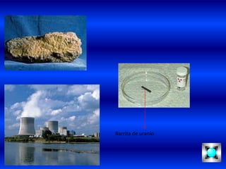 Barrita de uranio
 