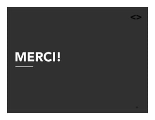 30!
MERCI!
 