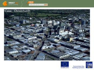 Case : Christchurch
 