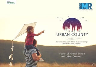 Member
URBAN COUNTY
Fusion of Natural Beauty
and Urban Comfort...
Independent Houses @ Behind St. Josephs' College,
Nandikotkur Road, KURNOOL
 