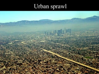 Urban sprawl 