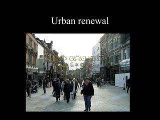 Urban renewal 