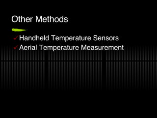 Other Methods Handheld Temperature Sensors Aerial Temperature Measurement 